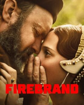 Firebrand 2024 Movie Poster