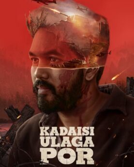 Kadaisi Ulaga Por 2024 Movie Poster