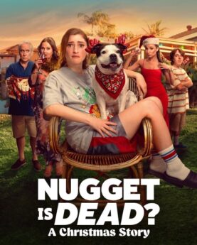 Nugget Is Dead: A Christmas Story 2024 Movie Poster