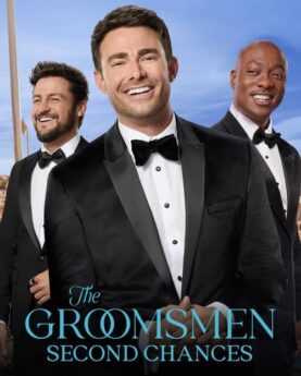 The Groomsmen: Second Chances 2024 Movie Poster