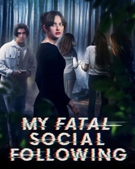 My Fatal Social Following 2024 Movie Poster