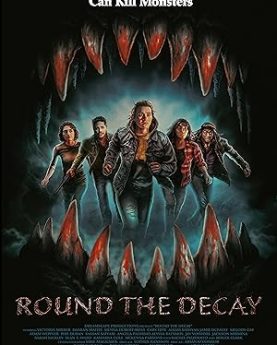 Round the Decay (2025)