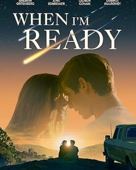 When I’m Ready (2025)